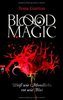 Blood Magic - Weiß wie Mondlicht rot wie Blut