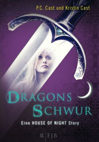 Dragons Schwur - Eine House of Night Story