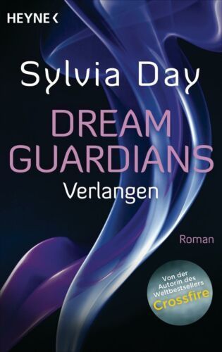 Dream Guardians - Verlangen von Sylvia Day
