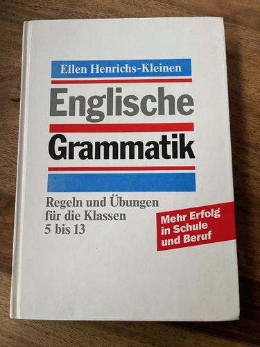 Lernbuch Englische Grammatik Klasse 5 bis 13
